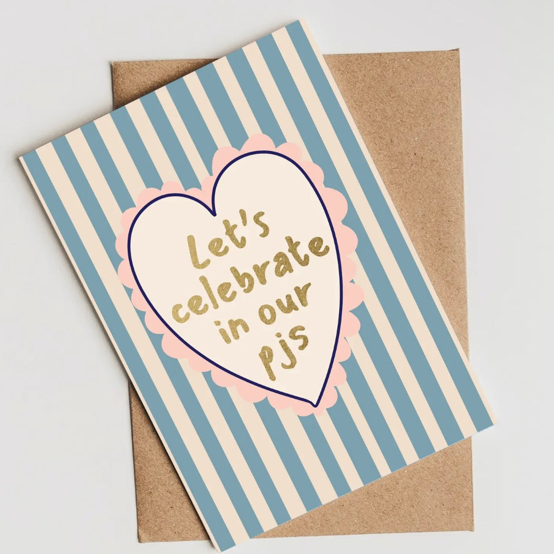 ‘Let’s Celebrate In Our PJ’s’ Greeting Card