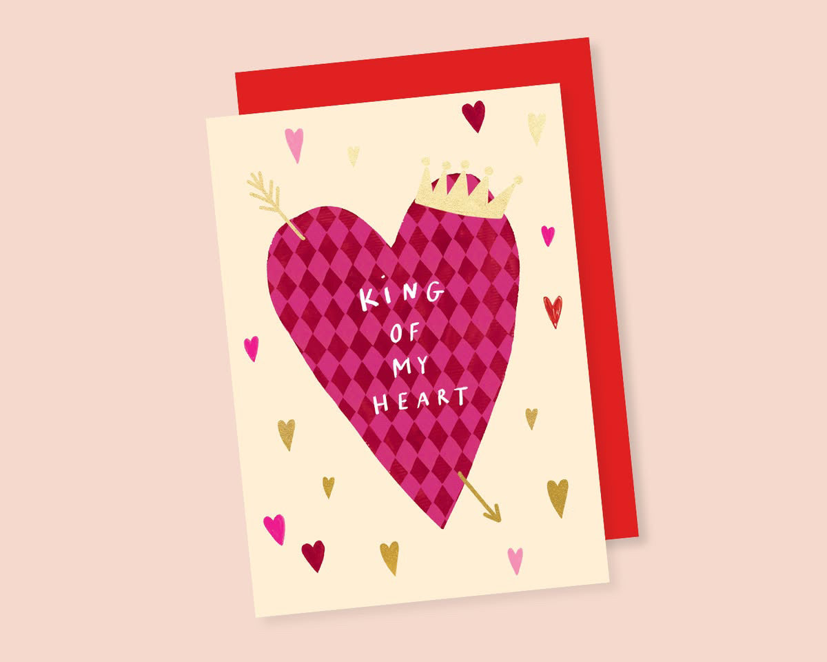 ‘King Of My Heart’ Greeting Card