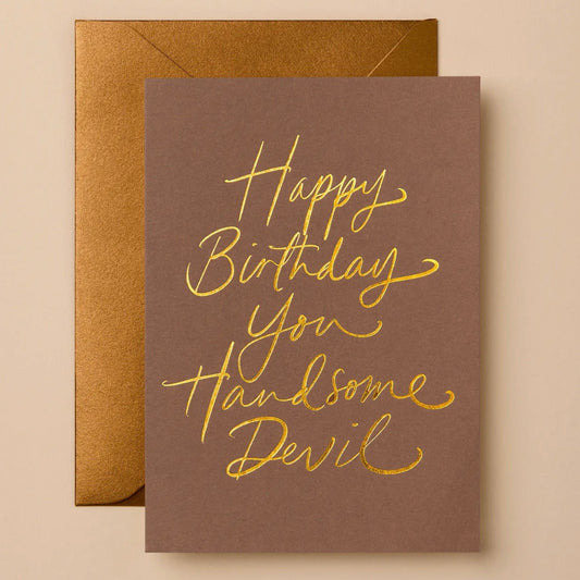 ‘Happy Birthday You Handsome Devil’ Greeting Card