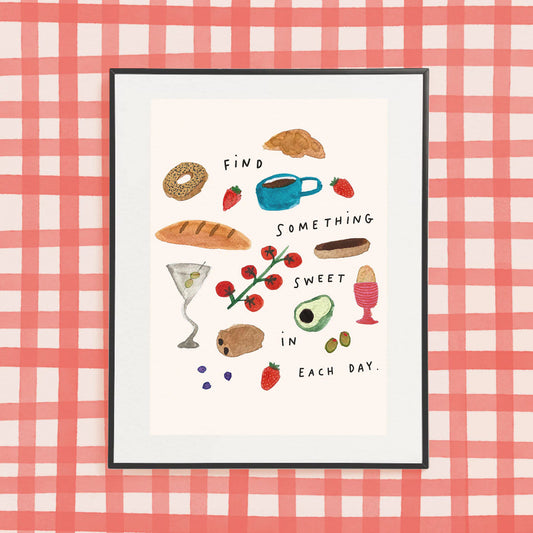 ‘Find Something Sweet In Each Day’ A4 Print