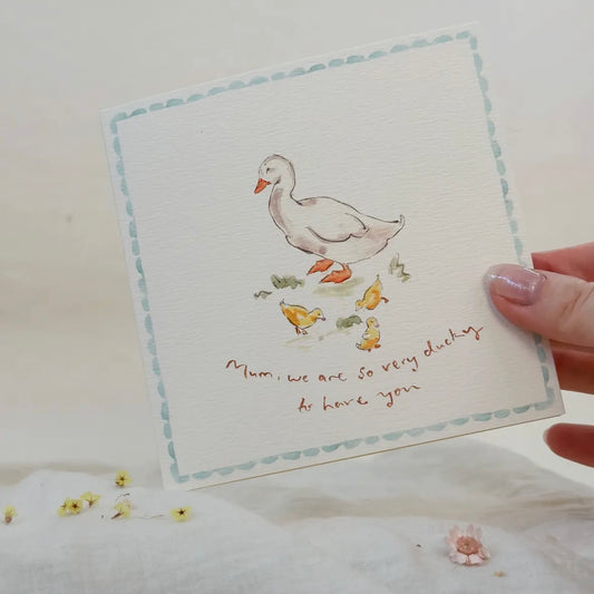 'mum, we are so very ducky to have you' Greeting Card