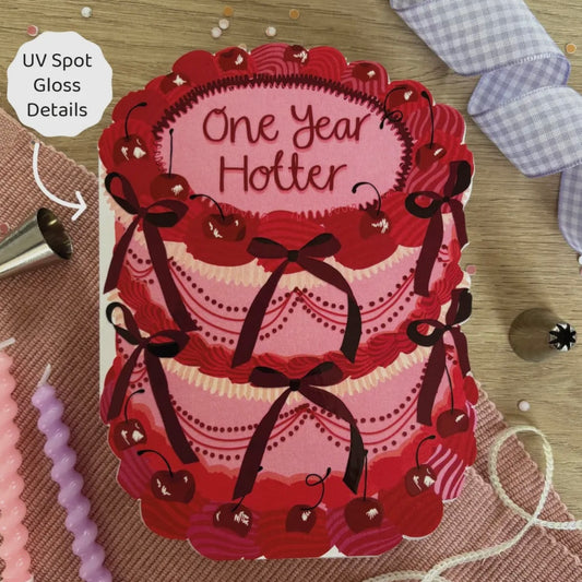 ‘One Year Hotter’ Greeting Card