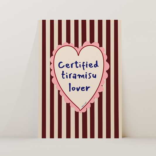 ‘Certified Tiramisu Lover’ A4 Print