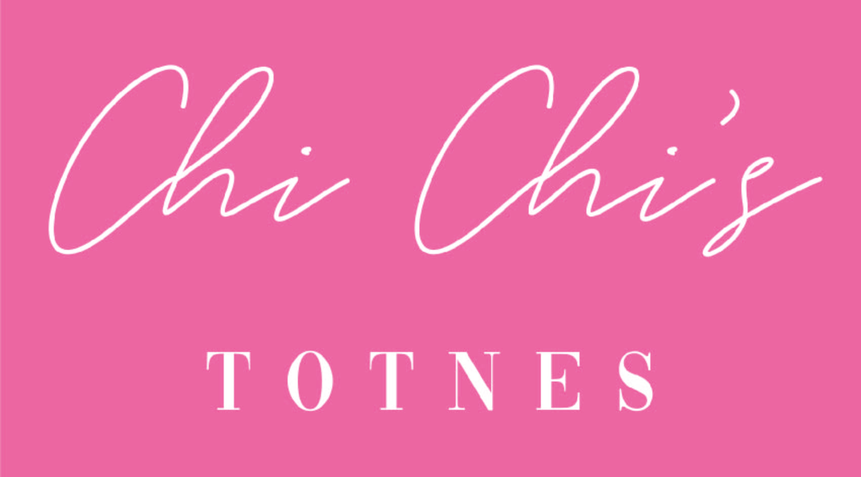 ChiChi'sTotnes